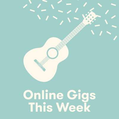 An image for Online Gigs This Week!