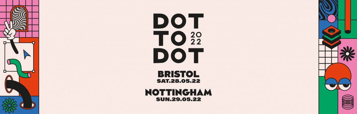 Dot To Dot Festival 2022 tickets