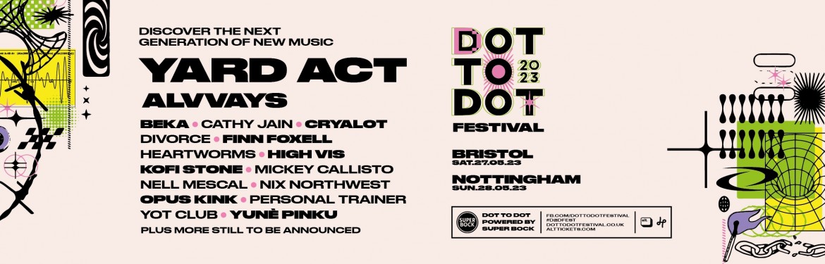 Dot To Dot Festival 2023 tickets