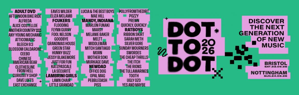 Dot To Dot Festival