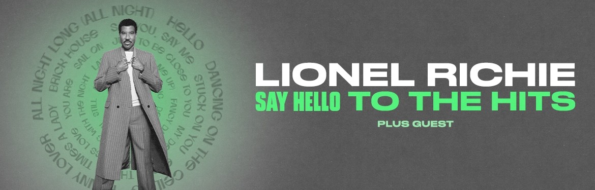 Lionel Richie : Say Hello To The Hits tickets