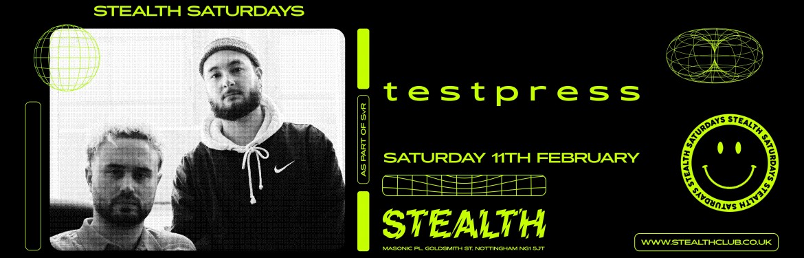 Stealth Saturdays with t e s t p r e s s tickets