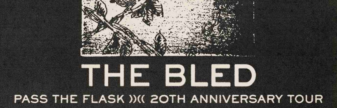 The Bled tickets