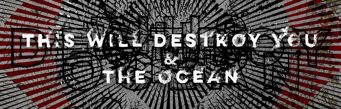 This Will Destroy You x The Ocean tickets