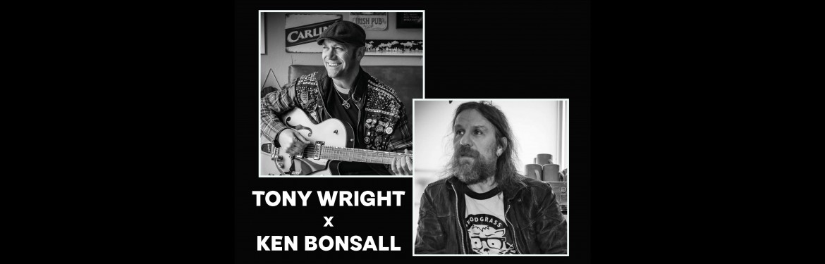 Tony Wright X Ken Bonsall Acoustic tickets